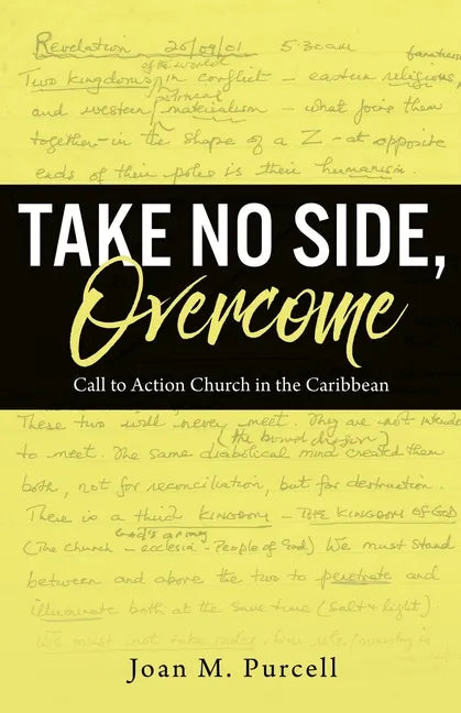 Take No Side, Overcome: Call to Action Church in the Caribbean - Paperback