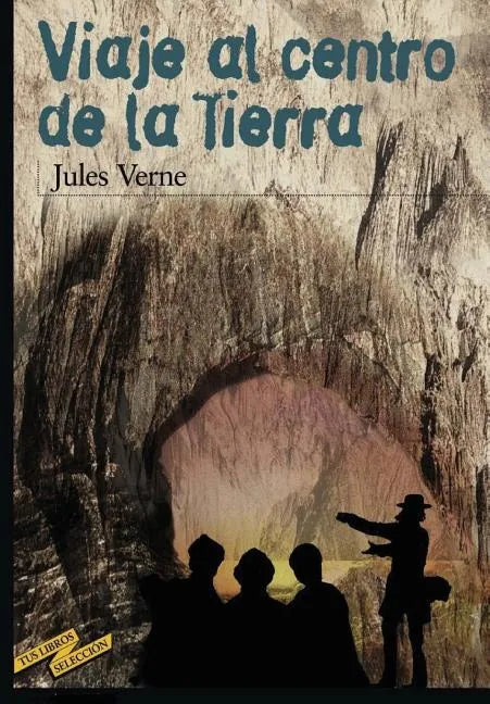 Viaje al centro de la tierra (Spanish Edition) - Paperback
