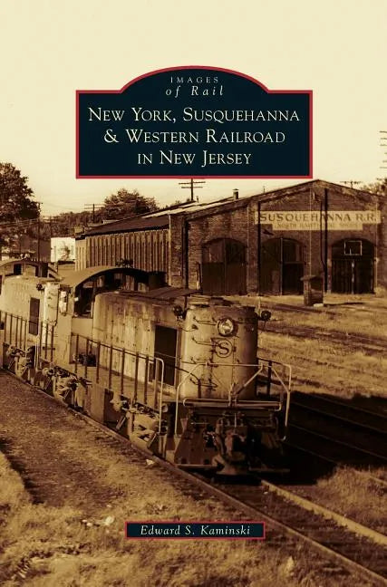 New York, Susquehanna & Western Railroad in New Jersey - Hardcover