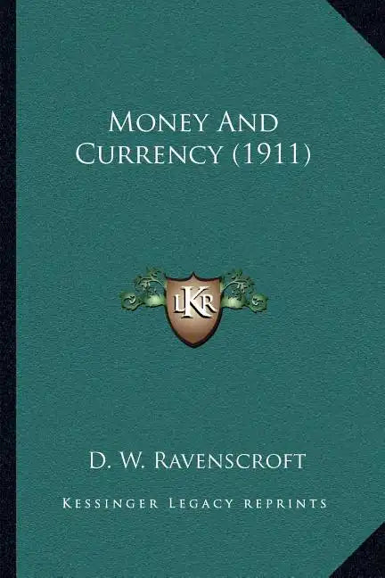 Money And Currency (1911) - Paperback