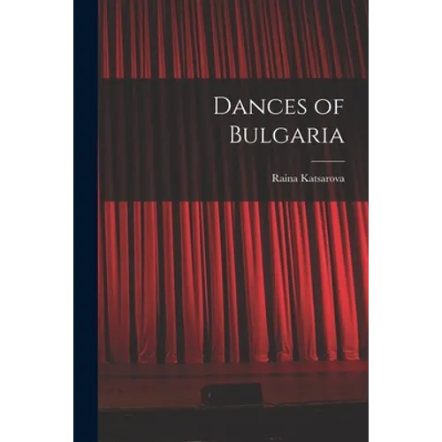 Dances of Bulgaria - Paperback