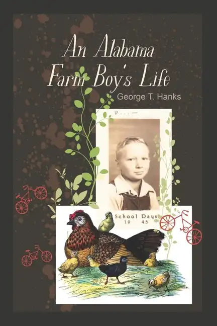 An Alabama Farm Boy's Life - Paperback