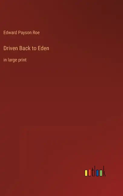 Driven Back to Eden: in large print - Hardcover
