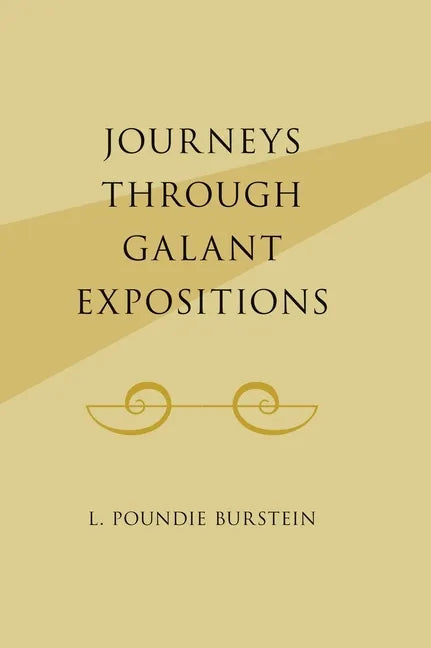 Journeys Through Galant Expositions - Hardcover