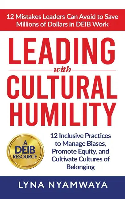 Leading with Cultural Humility - Hardcover