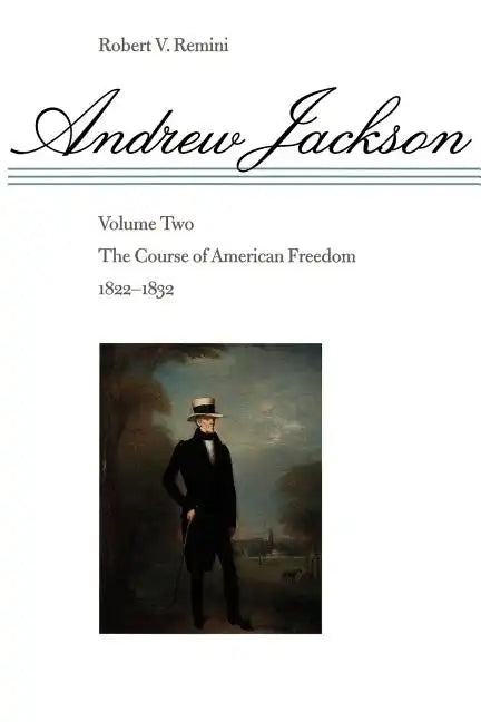The Course of American Freedom, 1822-1832 - Paperback
