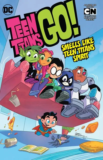 Teen Titans Go! Vol. 4: Smells Like Teen Titans Spirit - Paperback