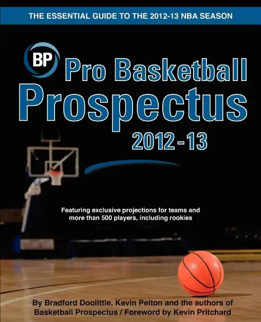 Pro Basketball Prospectus 2012-13 - Paperback