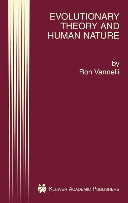 Evolutionary Theory and Human Nature - Hardcover