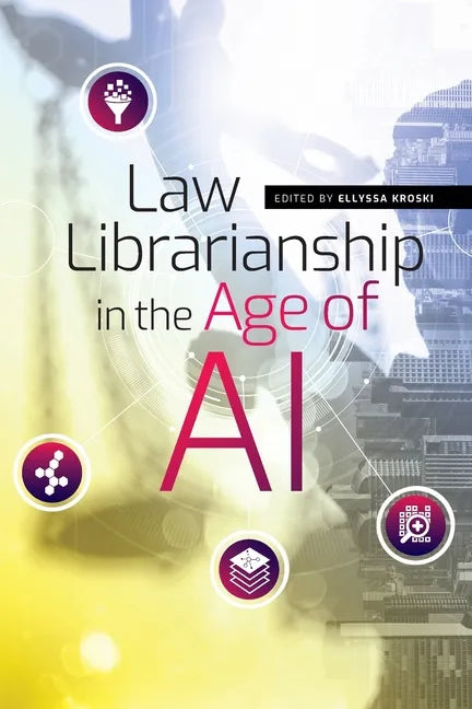 Law Librarianship in the Age of AI - Paperback