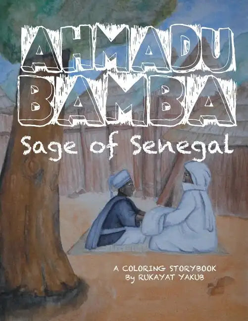 Ahmadu Bamba: Sage of Senegal - Paperback