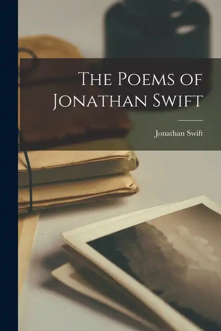 The Poems of Jonathan Swift - Paperback