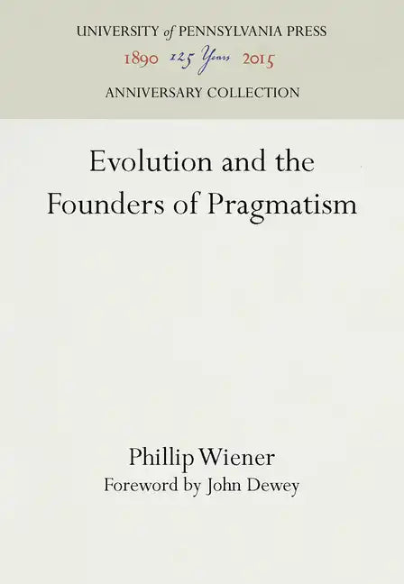 Evolution and the Founders of Pragmatism - Hardcover