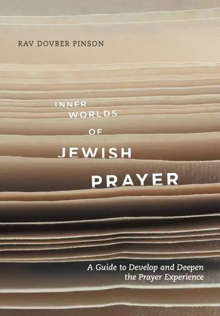 Inner Worlds of Jewish Prayer - Hardcover