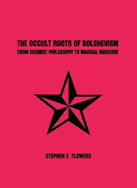 The Occult Roots of Bolshevism - Paperback