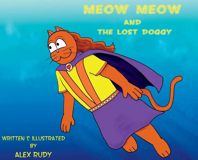 Meow Meow & The Lost Doggy - Hardcover