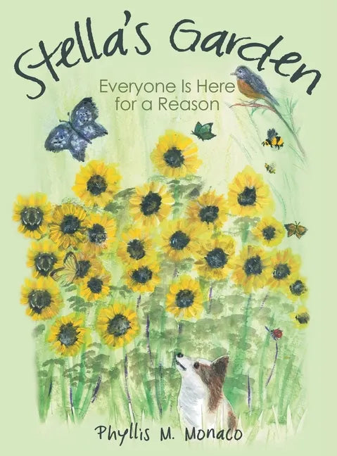 Stella's Garden: Everyone Is Here for a Reason - Hardcover
