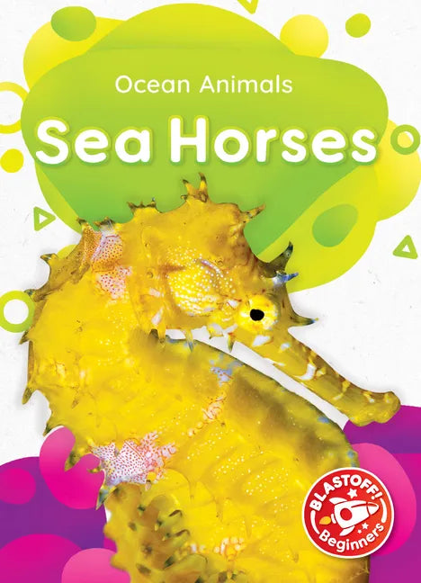 Sea Horses - Library Binding
