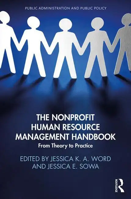 The Nonprofit Human Resource Management Handbook: From Theory to Practice - Hardcover