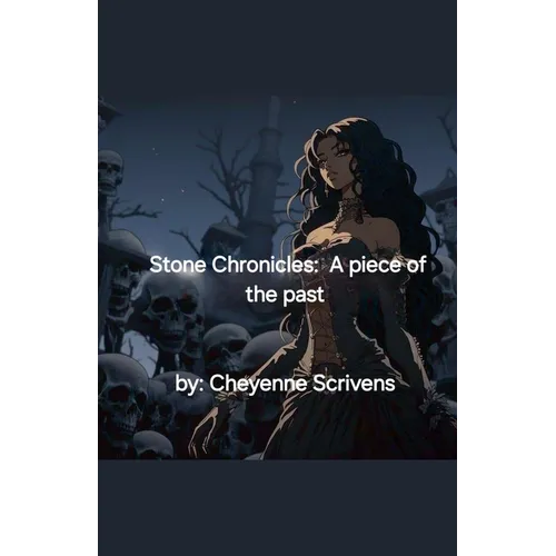 Stone Chronicles: A piece of the past - Paperback