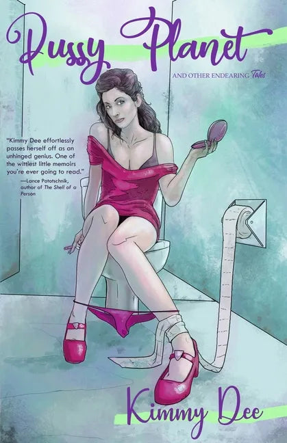 Pussy Planet and Other Endearing Tales - Paperback