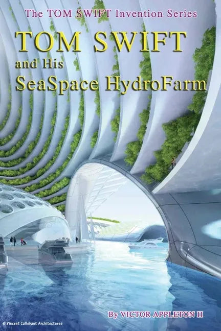 Tom Swift and his SeaSpace HydroFarm - Paperback
