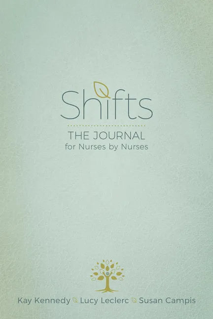 Shifts: The Journal for Nurses by Nurses - Paperback