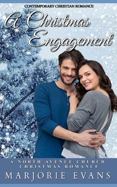 Contemporary Christian Romance: A Christmas Engagement: A North Avenue Church Christmas Romance - Paperback