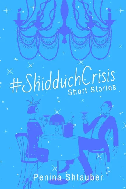 #ShidduchCrisis: Short Stories - Paperback