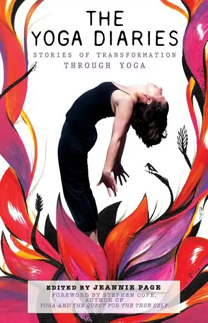 The Yoga Diaries: Stories of Transformation Through Yoga - Paperback