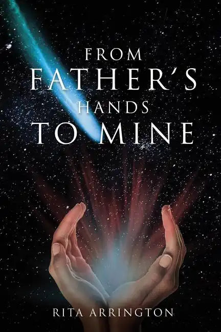 From Father's Hands to Mine - Paperback