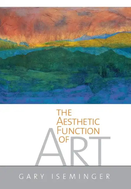 The Aesthetic Function of Art - Hardcover