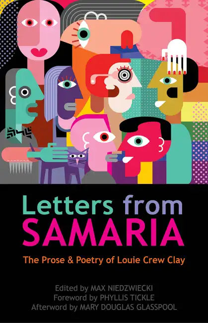 Letters from Samaria: The Prose & Poetry of Louie Crew Clay - Paperback