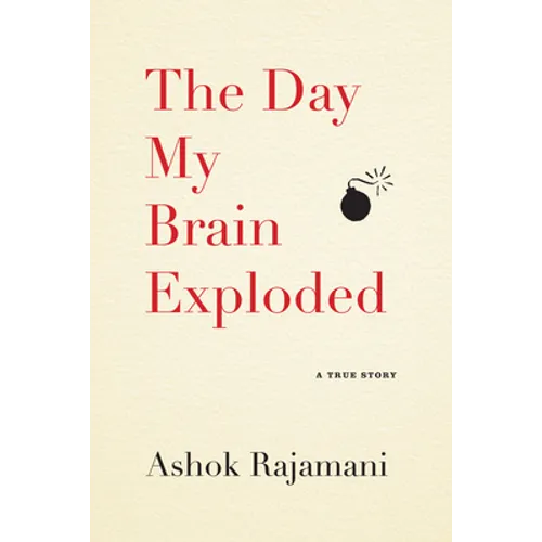 The Day My Brain Exploded: A True Story - Paperback