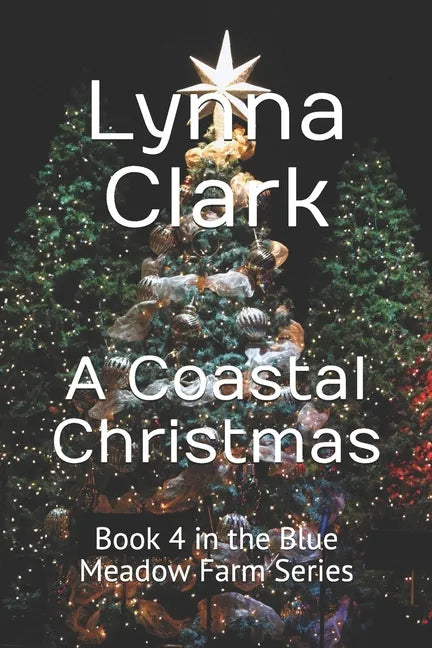 A Coastal Christmas: Book 4 in the Blue Meadow Farm Series - Paperback