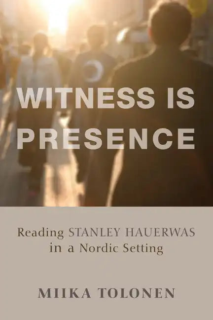 Witness Is Presence - Paperback