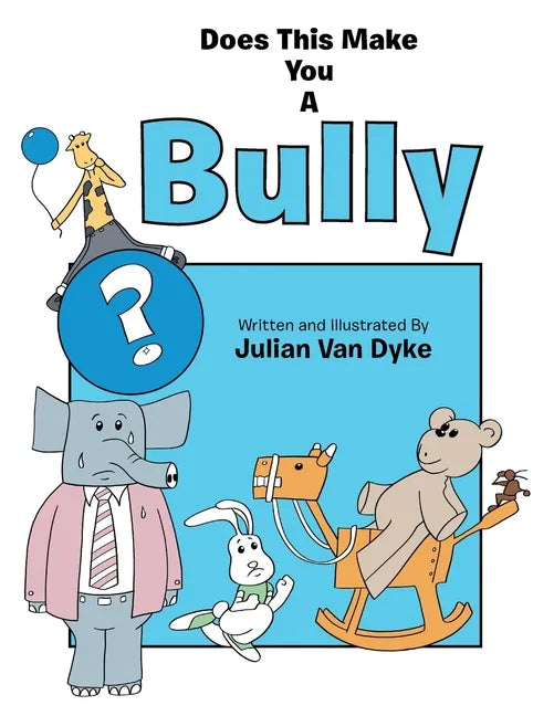 Does This Make You a Bully? - Paperback