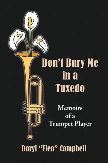 Don't Bury Me in a Tuxedo - Paperback