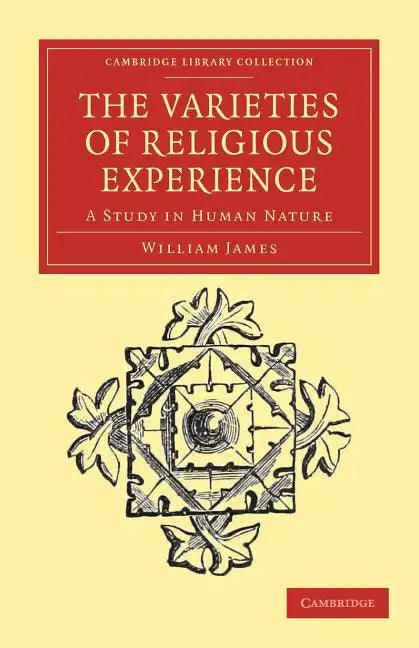 The Varieties of Religious Experience - Paperback