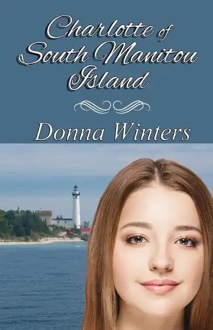 Charlotte of South Manitou Island - Paperback
