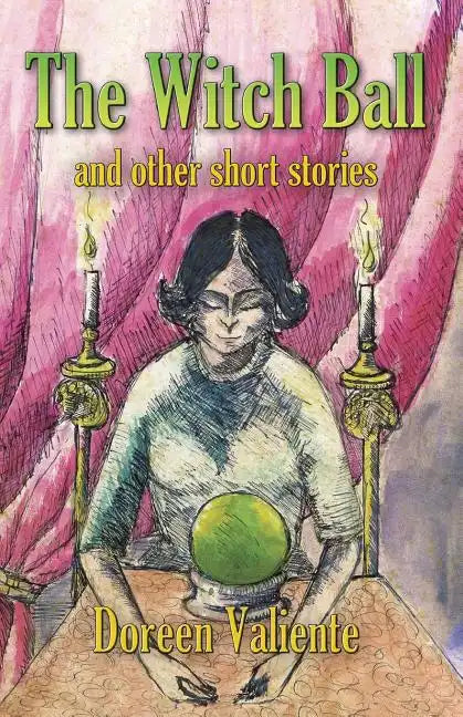 The Witch Ball and Other Short Stories - Paperback