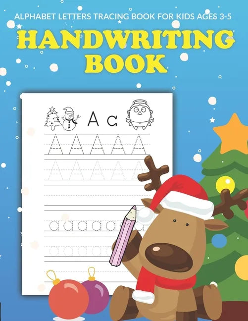 Handwriting and Coloring Book for Kids Ages 3-5: Letter Tracing Workbook (Alphabet Writing), Dot to dot, Coloring Pages. Christmas Cover. Great Xmas G - Paperback
