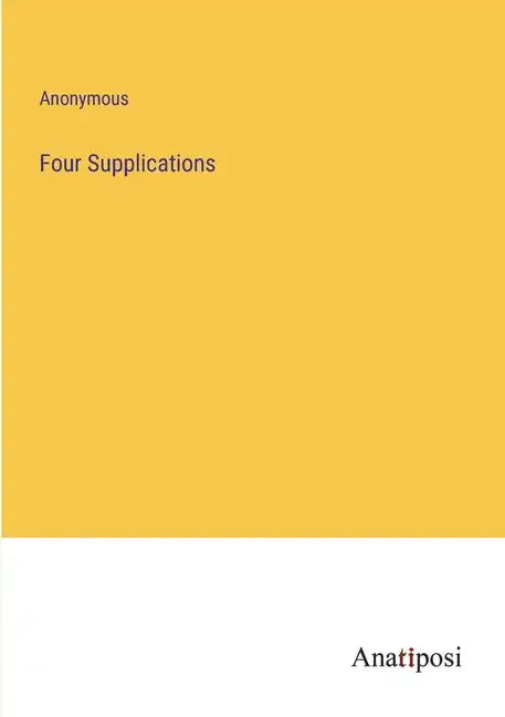 Four Supplications - Paperback