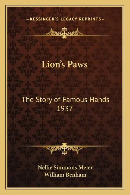 Lion's Paws: The Story of Famous Hands 1937 - Paperback