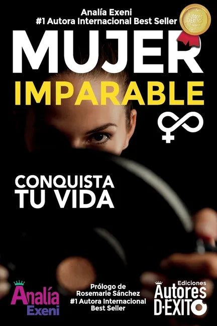 Mujer Imparable: Conquista tu Vida - Paperback