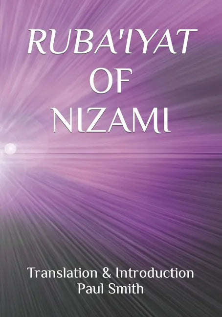Ruba'iyat of Nizami - Paperback