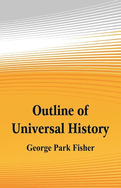 Outline of Universal History - Paperback