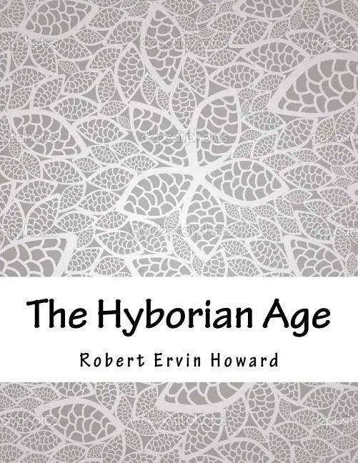 The Hyborian Age - Paperback