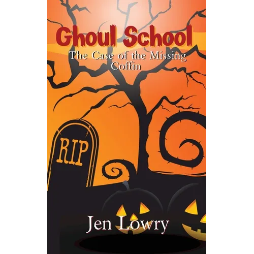 Ghoul School: The Case of the Missing Coffin - Paperback