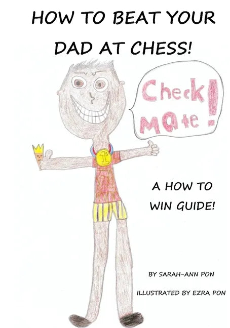 How to beat your dad at chess - Paperback